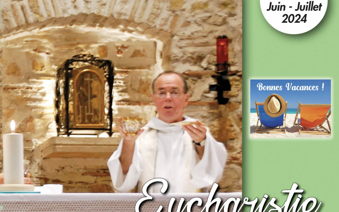 VE 469 – Juin-Juillet 2024 Eucharistie