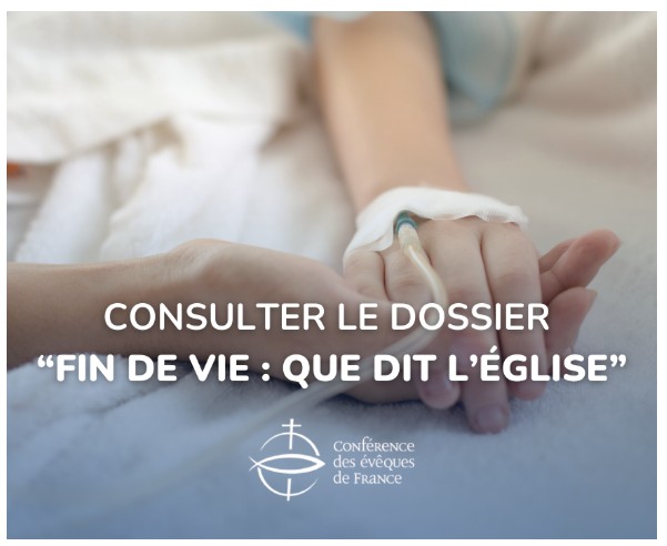 Fin de vie: que dit l&rsquo;Eglise